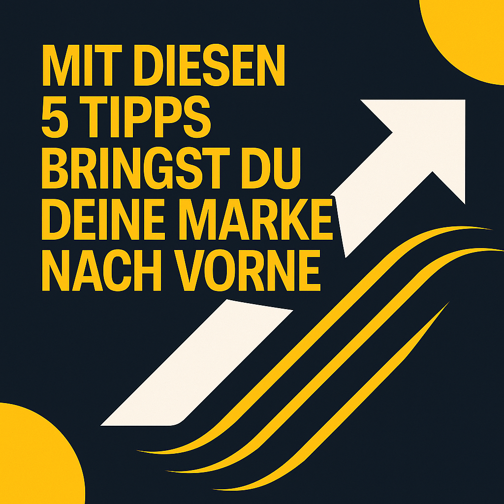 5 Tipps, um deine Marke nach vorne zu bringen - mit Revolutions